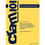 Outlines & Highlights for Middle and Secondary Classroom Management : Lessons from Research and Practice by Carol Simon Weinstein 9781428879645