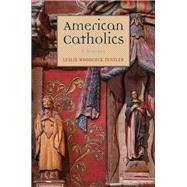 American Catholics 9780300219647