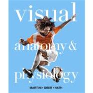 Visual Anatomy & Physiology with MasteringA&P™ 9780321559647