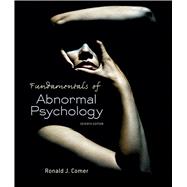 Fundamentals of Abnormal Psychology & LaunchPad 6 Month Access Card 9781464189647