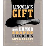 Lincoln's Gift 9781492609650