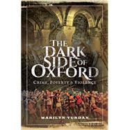 The Dark Side of Oxford 9781526739650