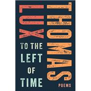 To the Left of Time 9780544649651