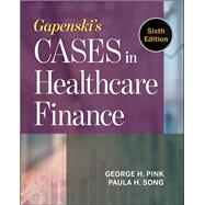Gapenski's Cases in Healthcare Finance 9781567939651