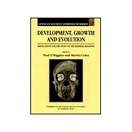 Development, Growth and Evolution