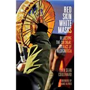 Red Skin, White Masks 9780816679652
