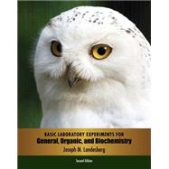 Basic Laboratory Experiments for General, Organic, and Biochemistry 9781285459653