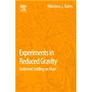 Experiments in Reduced Gravity: Sediment Settling on Mars 9780127999654