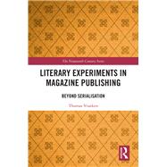 Literary Experiments in Magazine Publishing 9780367029654
