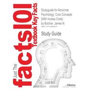 Outlines and Highlights for Abnormal Psychology : Core Concepts by Butcher ISBN