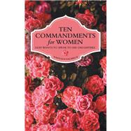Ten Commandments for Women 9781973669654