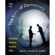 The Irony of Democracy: An Uncommon Introduction to American Politics, 15th Edition 9781133339656