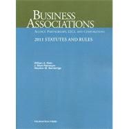 Business Associations- Agency, Partnerships, LLCs and Corporations Statutes and Rules 2011 9781599419657