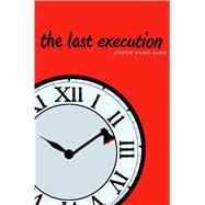 The Last Execution 9781481429658