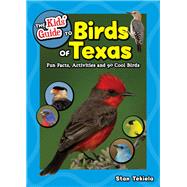 The Kids' Guide to Birds of Texas 9781591939658