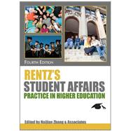Rentz's Student Affairs Practice in Higher Education 9780398079659