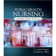 Public Health Nursing : Policy, Politics and Practice 9781401839659