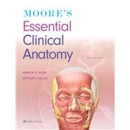 Moore's Essential Clinical Anatomy 9781496369659