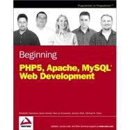 Beginning PHP5, Apache, and MySQL Web Development