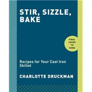 Stir, Sizzle, Bake 9780553459661