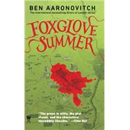 Foxglove Summer A Rivers of London Novel 9780756409661