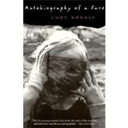 Autobiography of a Face 9780060569662