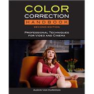 Color Correction Handbook Professional Techniques for Video and Cinema 9780321929662