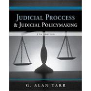 Judicial Process and Judicial Policymaking, 5th Edition 9781133339663