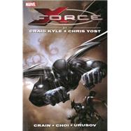 X-Force by Craig Kyle & Chris Yost 9780785189664