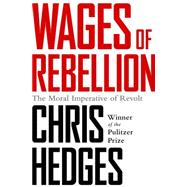 Wages of Rebellion 9781568589664