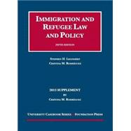 Immigration and Refugee Law and Policy 2013 9781599419664