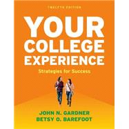 Your College Experience Strategies for Success 9781457699665