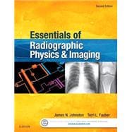 Essentials of Radiographic Physics and Imaging + Evolve Website 9780323339667