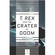 T. Rex and the Crater of Doom 9780691169668