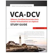 Vca-dcv Vmware Certified Associate on Vsphere Study Guide: Vcad-510 9781118919668
