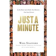 Just a Minute In the Heart of a Child, One Moment ... Can Last Forever. 9780802409669