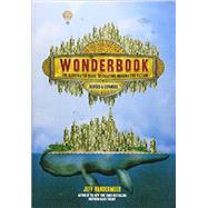 Wonderbook (Revised and Expanded) The Illustrated Guide to Creating Imaginative Fiction 9781419729669