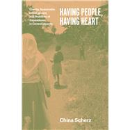 Having People, Having Heart: Charity, Sustainable Development, and Problems of Dependence in Central Uganda 9780226119670