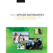 Applied Mathematics for the Managerial, Life, and Social Sciences 9780495559672