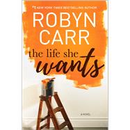 The Life She Wants 9780778319672