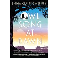 Owl Song at Dawn 9781785079672