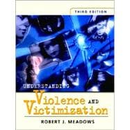 Understanding Violence and Victimization