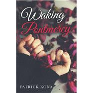 Waking Pontmercy 9781532069673