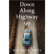 Down Along Highway 90