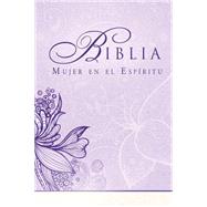 Biblia Mujer en el Esp¡ritu / Bible Women in the Spirit: Reina Valera 1960 9781621369677
