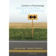 Careers in Psychology Opportunities in a Changing World 9781133049678