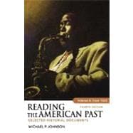 Reading the American Past, Volume II: From 1865 : Selected Historical Documents 9780312459680