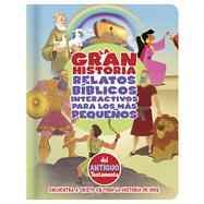 La Gran Historia, Relatos Bíblicos para los más pequeños, del Antiguo Testamento 9781433689680