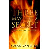Three May Keep a Secret 9781432829681