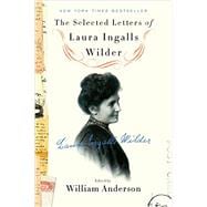 The Selected Letters of Laura Ingalls Wilder 9780062419682